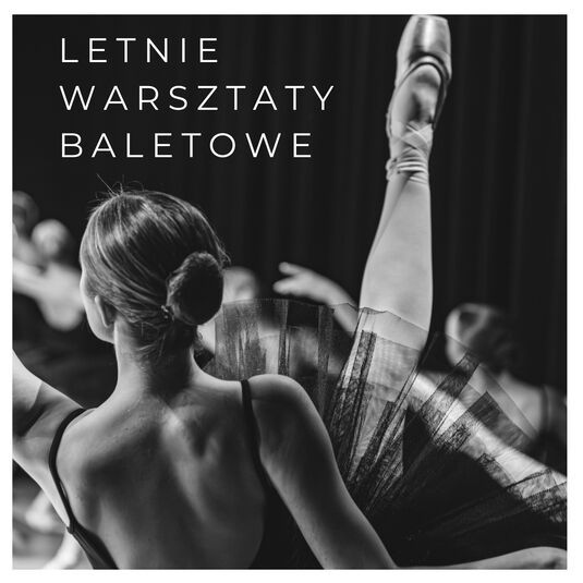Summer Ballet Workshops 10-21 sierpnia 2026