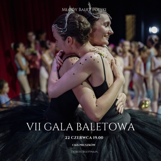 VII GALA BALETOWA 22 czerwca 2026
